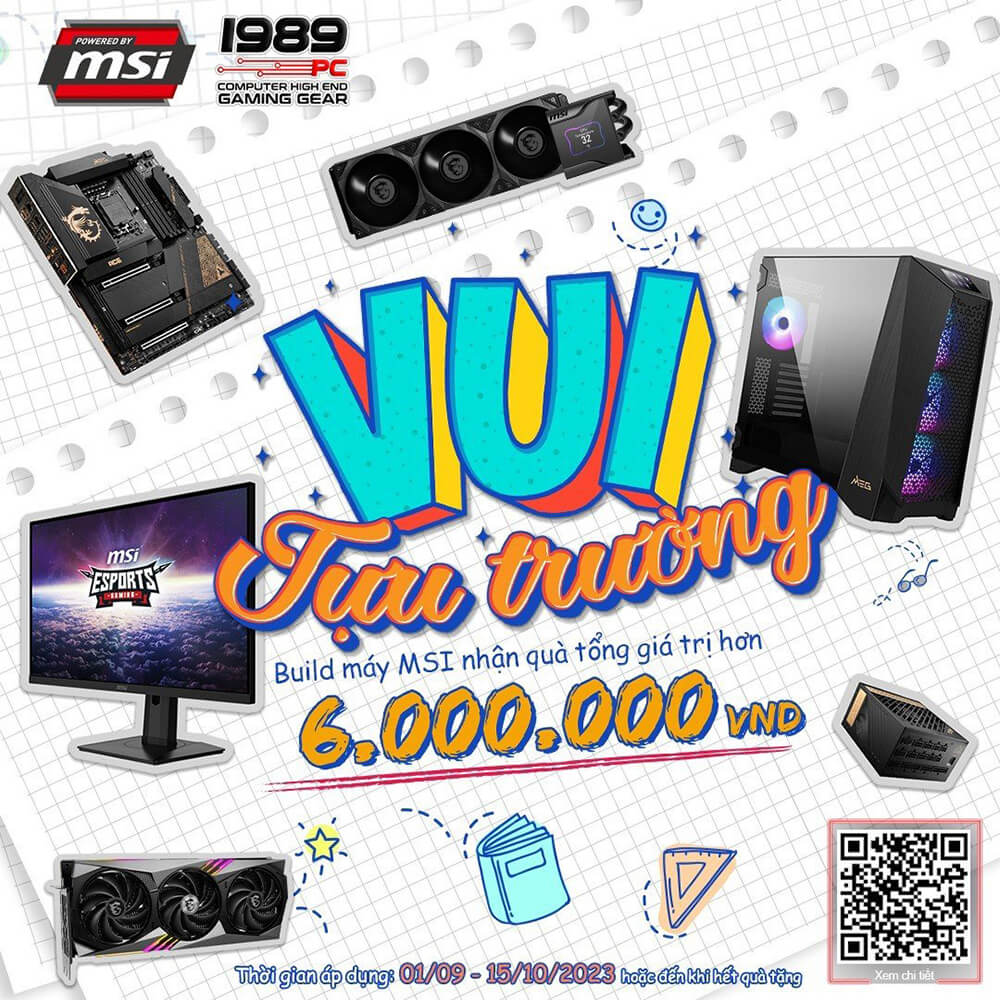 Vui mùa tựu trường cùng MSI nhận combo quà khủng trị giá lên đến 6.000.000đ